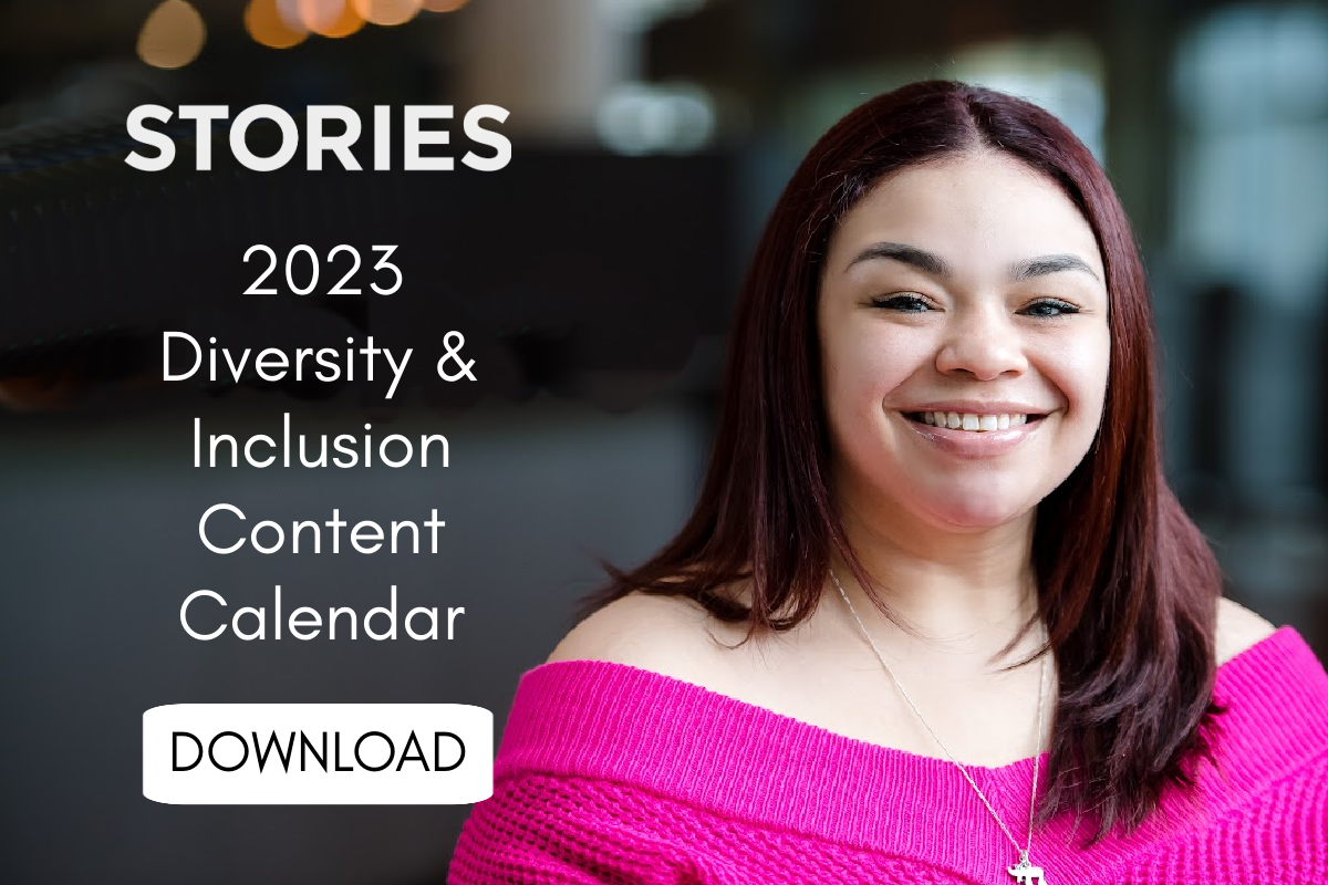 2023 Diversity & Inclusion Content Calendar • Stories Inc.